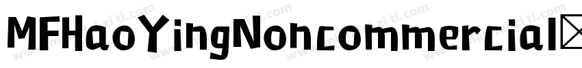 MFHaoYingNoncommercial Regular字体转换